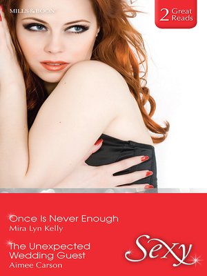 cover image of Once Is Never Enough/The Unexpected Wedding Guest